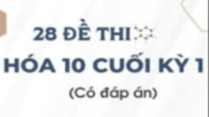 Đề cuối kỳ 1 Hóa học 10 - Ma trận mới