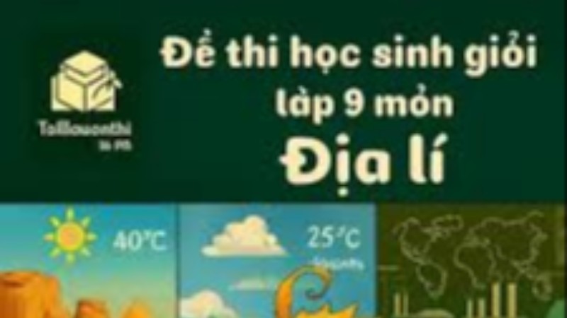Ôn thi chuyển cấp Địa lý 9 - Tổng hợp