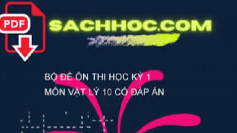Vật lý 10 - Đề thi học kỳ 1 có đáp án