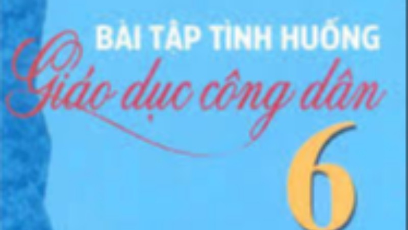 GDCD 6 - Bài tập phân tích tình huống